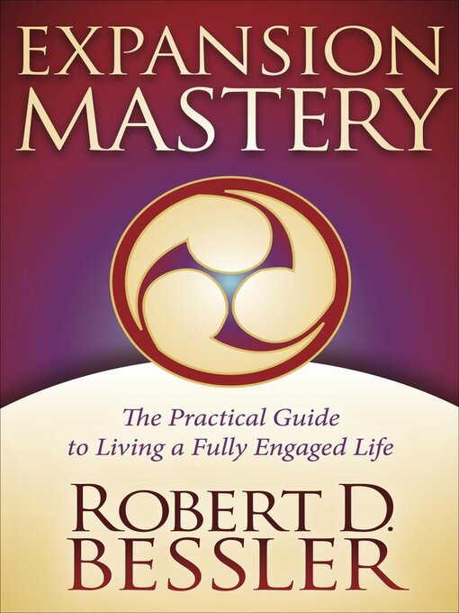 Title details for Expansion Mastery by Robert D. Bessler - Available